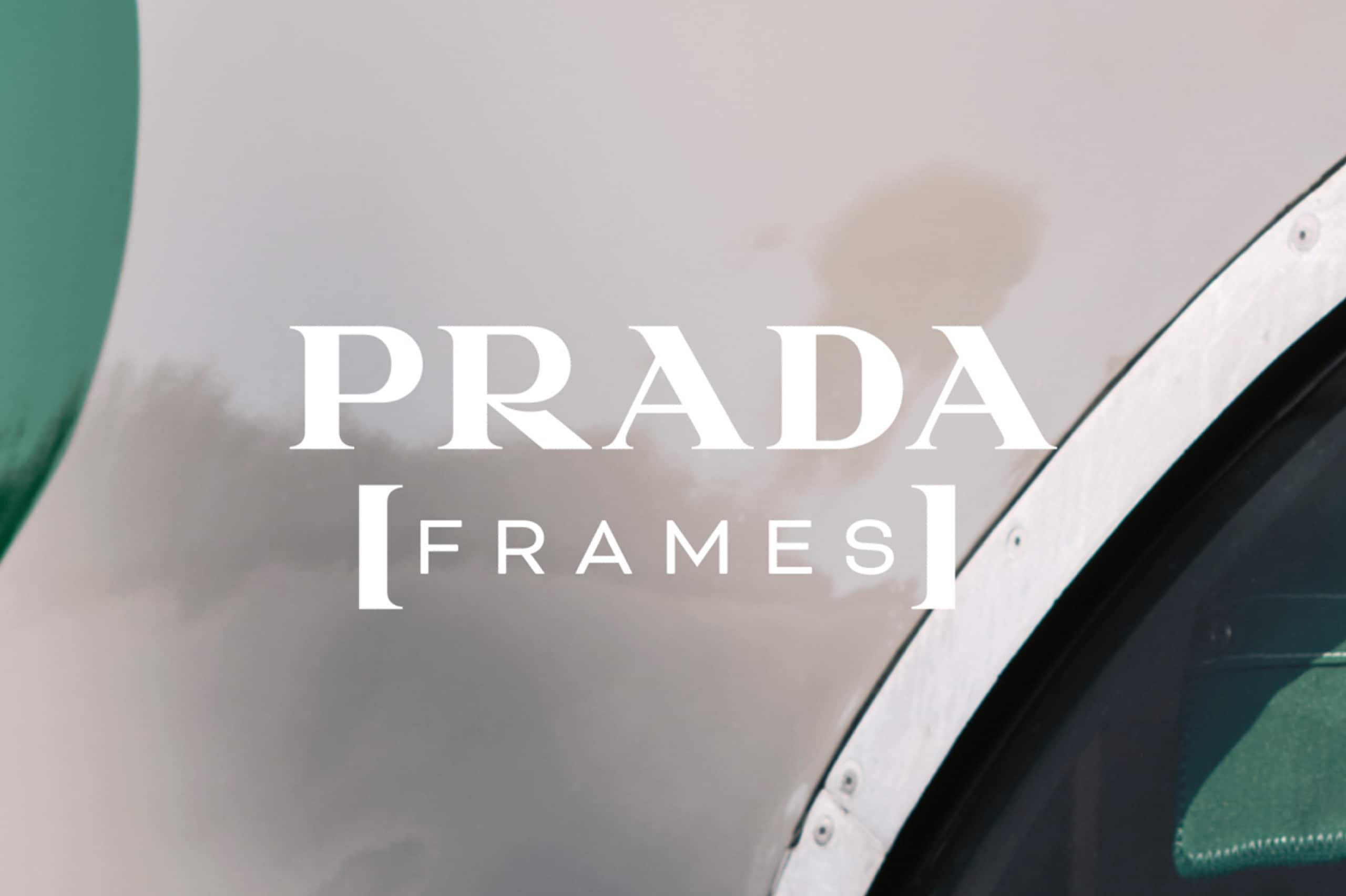 Prada Frames Milan 2025